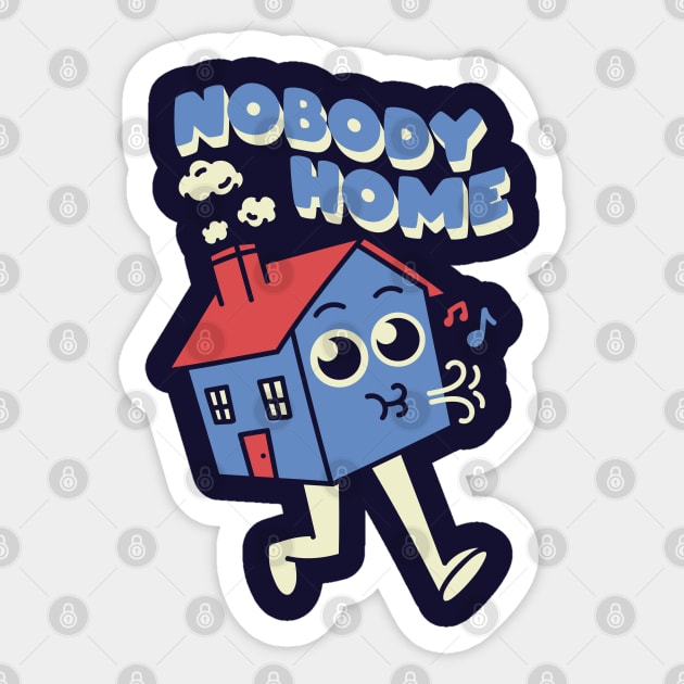 Nobody Home Sticker by rarpoint